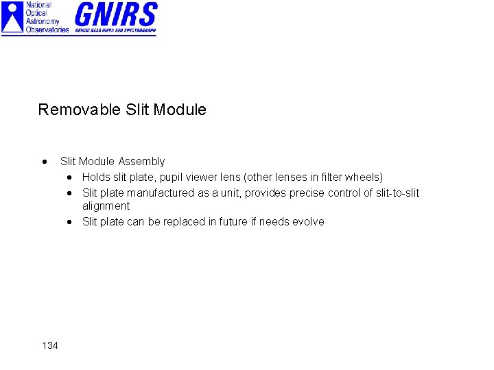 Removable Slit Module · 134 Slit Module Assembly · Holds slit plate, pupil viewer