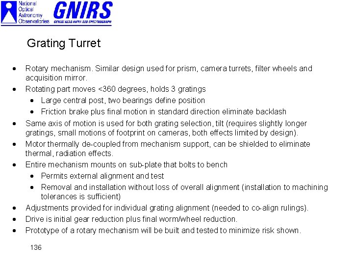 Grating Turret · · · · Rotary mechanism. Similar design used for prism, camera