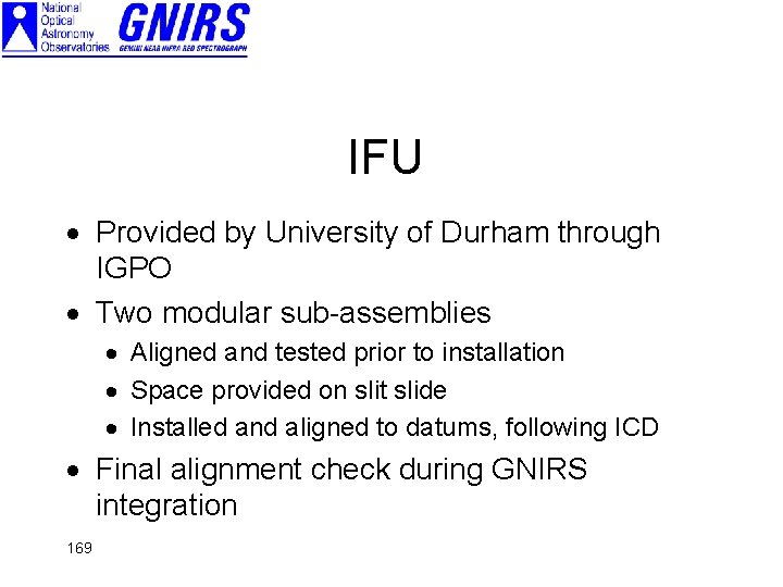 IFU · Provided by University of Durham through IGPO · Two modular sub-assemblies ·