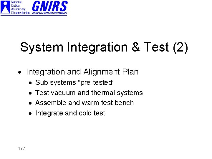 System Integration & Test (2) · Integration and Alignment Plan · · 177 Sub-systems
