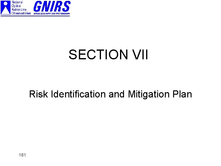 SECTION VII Risk Identification and Mitigation Plan 181 