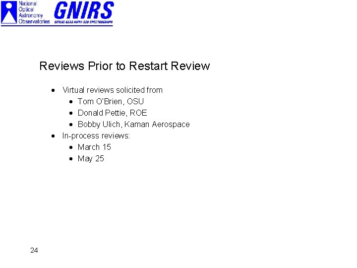Reviews Prior to Restart Review · Virtual reviews solicited from · Tom O’Brien, OSU