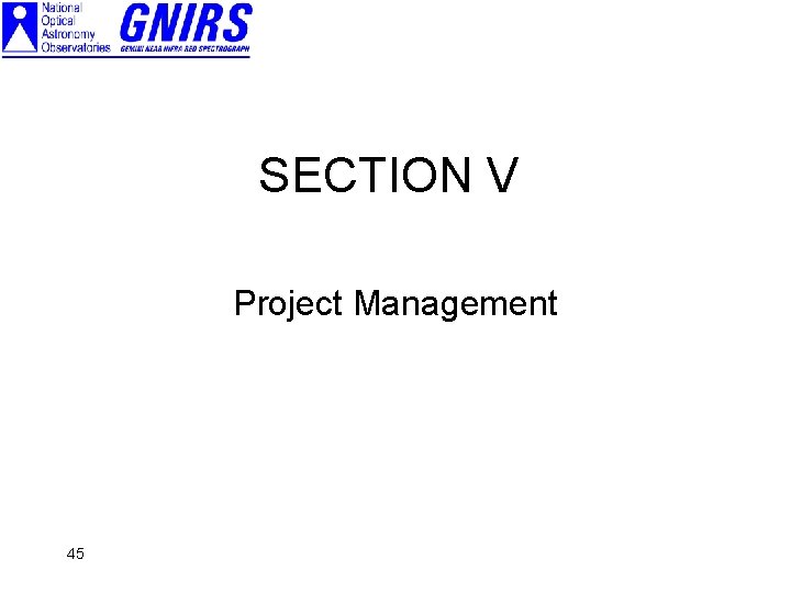 SECTION V Project Management 45 