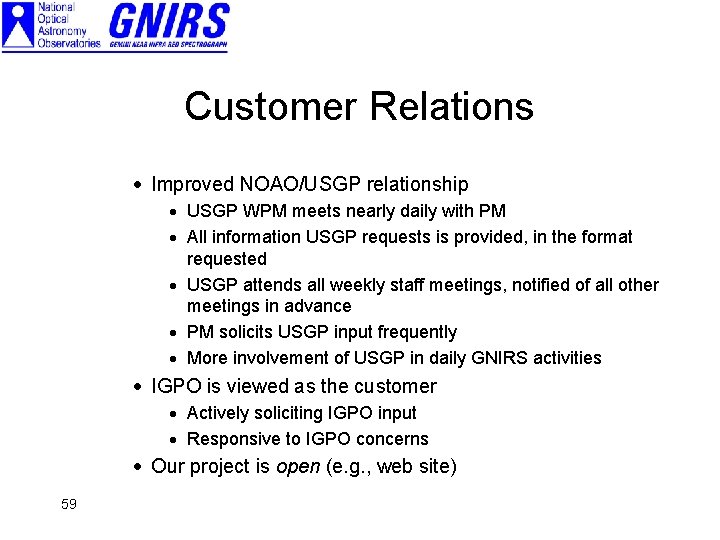 Customer Relations · Improved NOAO/USGP relationship · USGP WPM meets nearly daily with PM