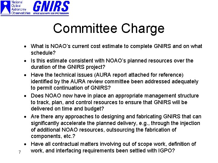 Committee Charge 7 · What is NOAO’s current cost estimate to complete GNIRS and