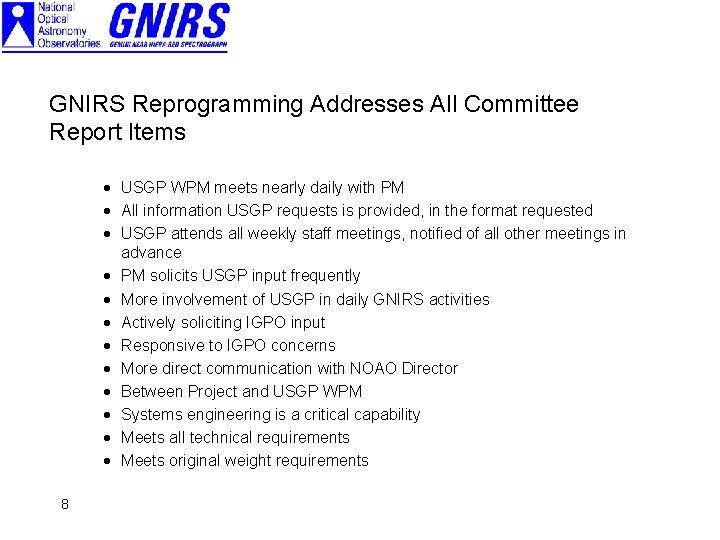 GNIRS Reprogramming Addresses All Committee Report Items · USGP WPM meets nearly daily with