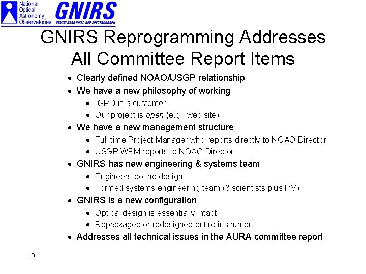 GNIRS Reprogramming Addresses All Committee Report Items · Clearly defined NOAO/USGP relationship · We