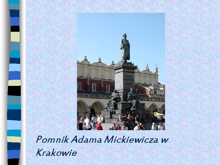 Pomnik Adama Mickiewicza w Krakowie 