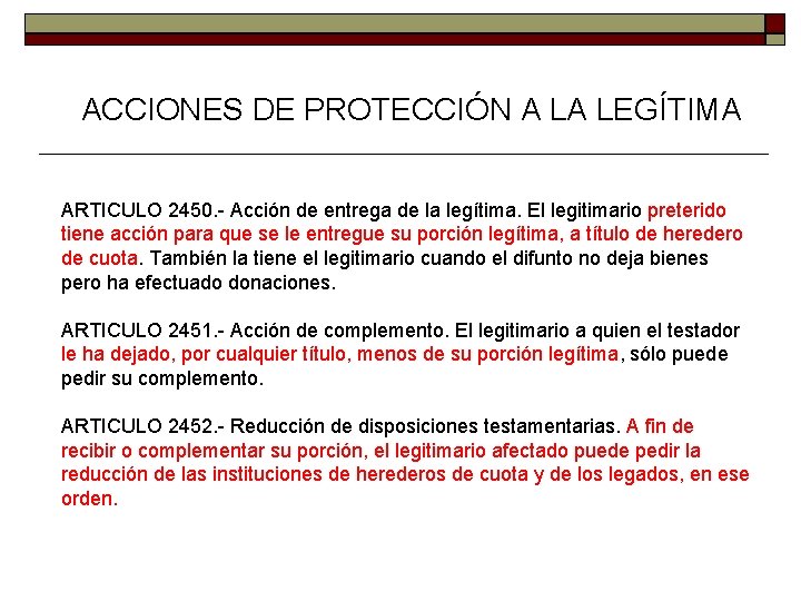 ACCIONES DE PROTECCIÓN A LA LEGÍTIMA ARTICULO 2450. - Acción de entrega de la