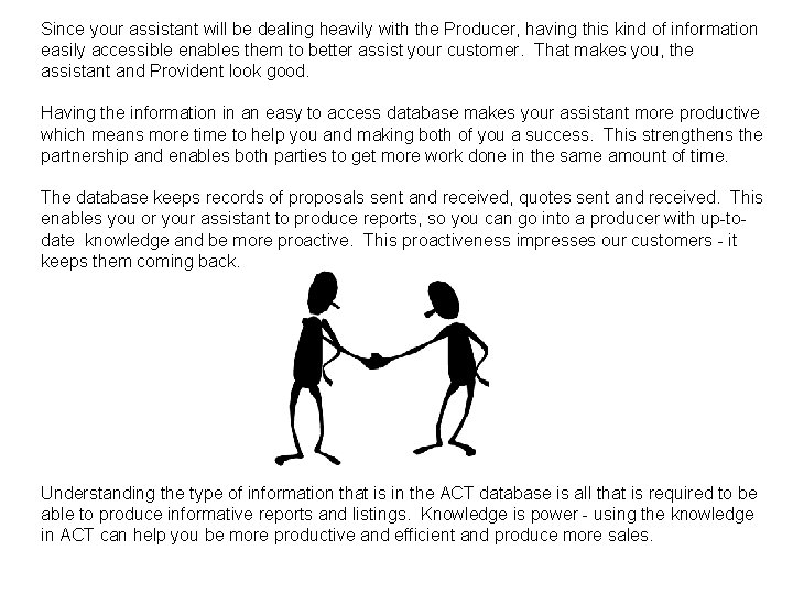 Since your assistant will be dealing heavily with the Producer, having this kind of