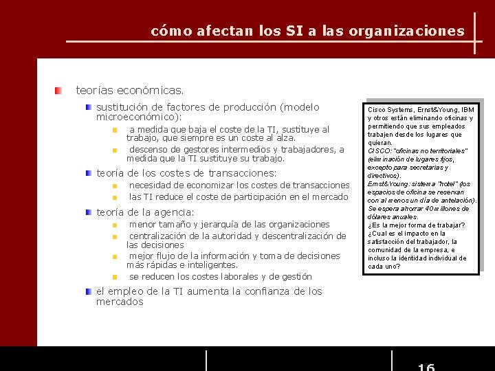 cómo afectan los SI a las organizaciones teorías económicas. sustitución de factores de producción cómo afectan los SI a las organizaciones teorías económicas. sustitución de factores de producción