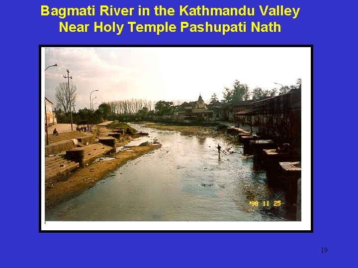 Bagmati River in the Kathmandu Valley Near Holy Temple Pashupati Nath 19 