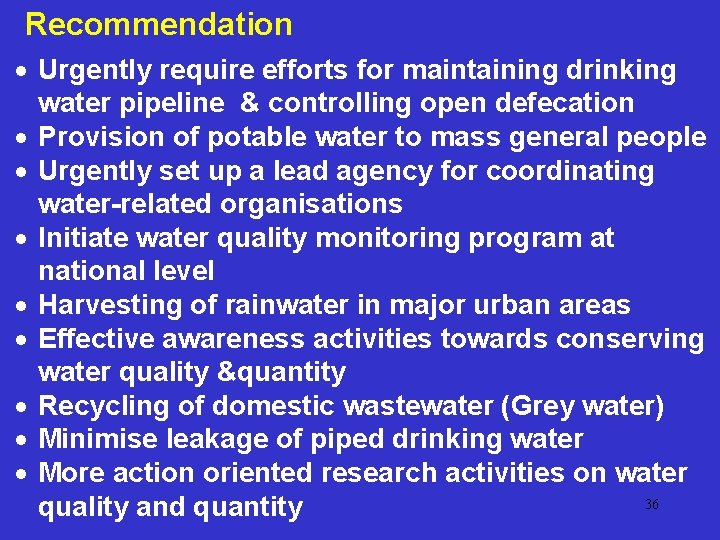 Recommendation · Urgently require efforts for maintaining drinking water pipeline & controlling open defecation