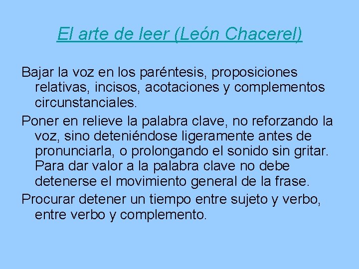 El arte de leer (León Chacerel) Bajar la voz en los paréntesis, proposiciones relativas, El arte de leer (León Chacerel) Bajar la voz en los paréntesis, proposiciones relativas,