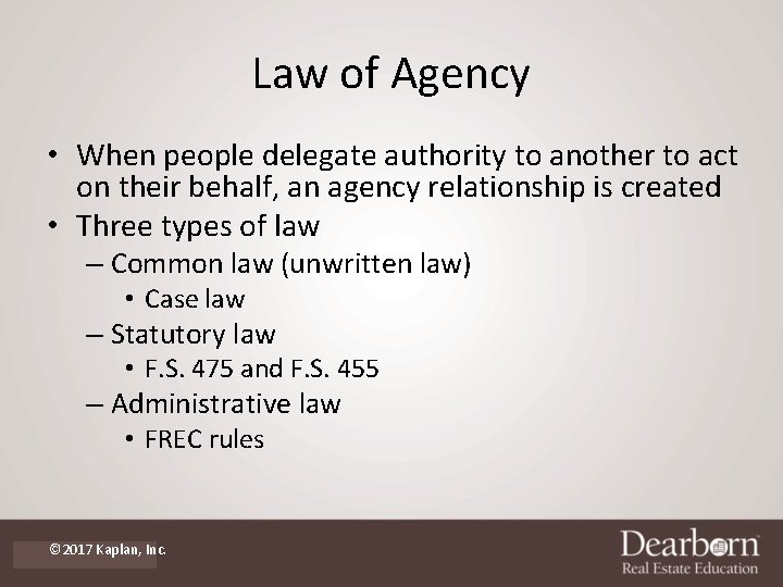 Law of Agency • When people delegate authority to another to act on their