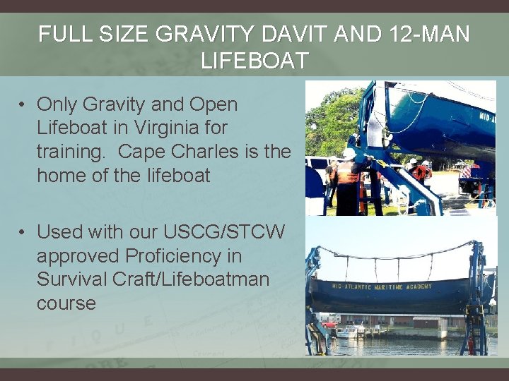 FULL SIZE GRAVITY DAVIT AND 12 -MAN LIFEBOAT • Only Gravity and Open Lifeboat FULL SIZE GRAVITY DAVIT AND 12 -MAN LIFEBOAT • Only Gravity and Open Lifeboat