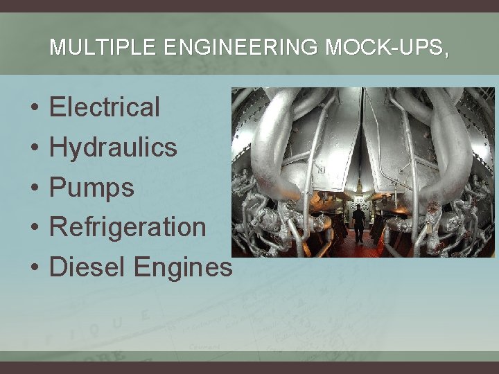 MULTIPLE ENGINEERING MOCK-UPS, • • • Electrical Hydraulics Pumps Refrigeration Diesel Engines MULTIPLE ENGINEERING MOCK-UPS, • • • Electrical Hydraulics Pumps Refrigeration Diesel Engines