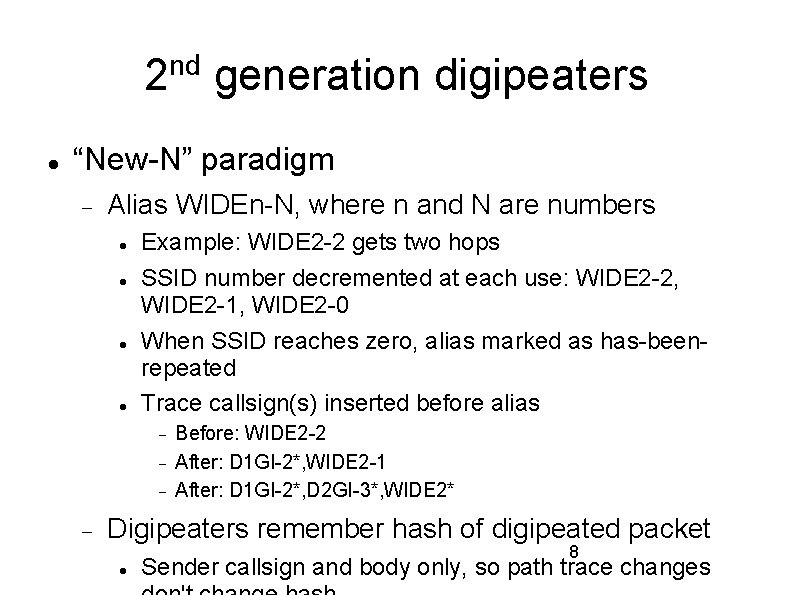 nd 2 generation digipeaters “New-N” paradigm Alias WIDEn-N, where n and N are numbers