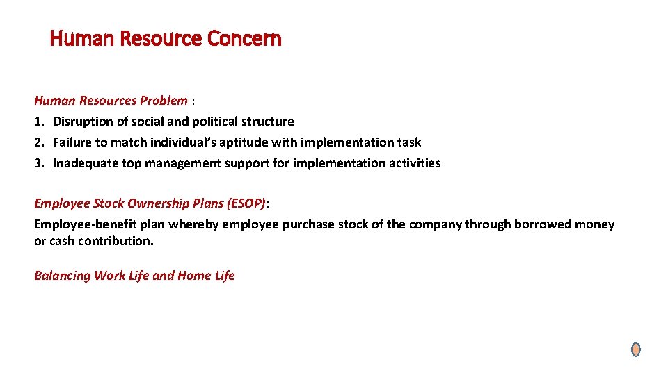 Human Resource Concern Human Resources Problem : 1. Disruption of social and political structure