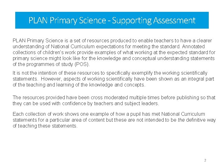 PLAN Primary Science - Supporting Assessment PLAN Primary Science is a set of resources