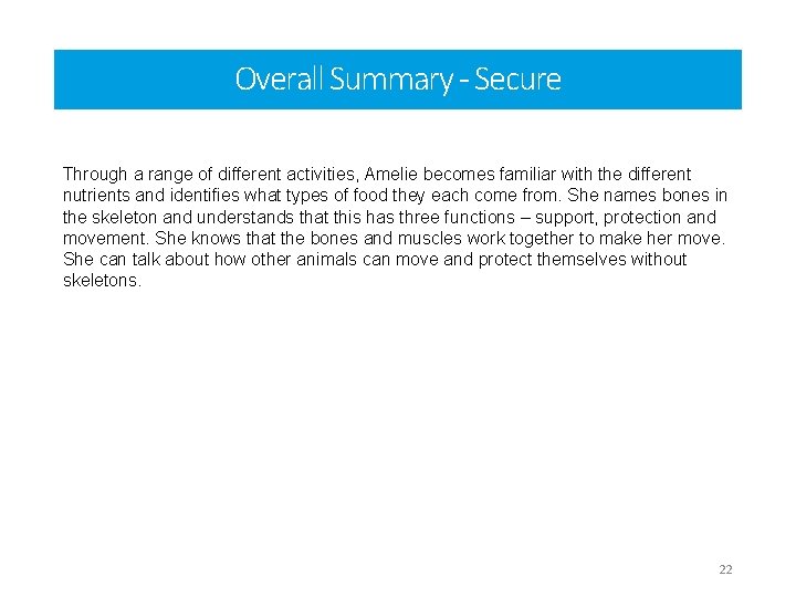 Overall Summary - Secure Through a range of different activities, Amelie becomes familiar with