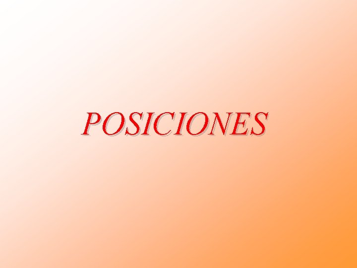 POSICIONES POSICIONES