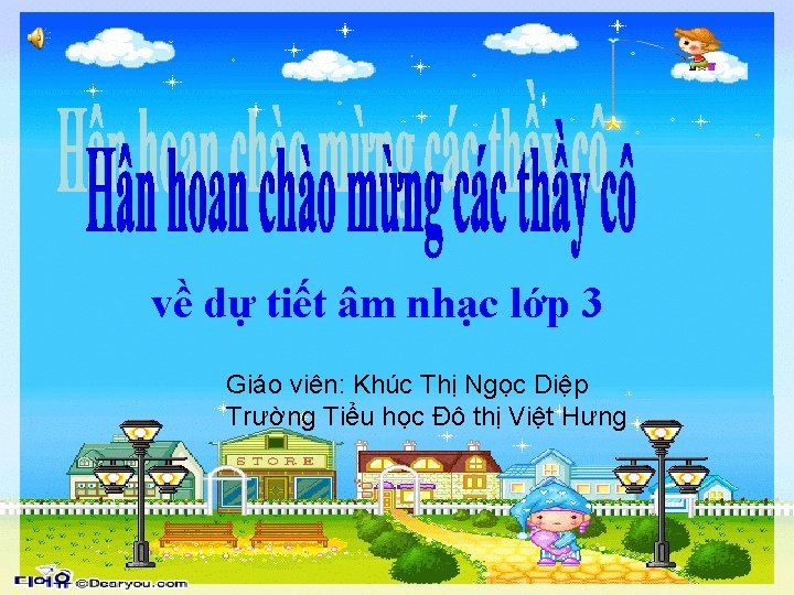 về dự tiết âm nhạc lớp 3 Giáo viên: Khúc Thị Ngọc Diệp Trường