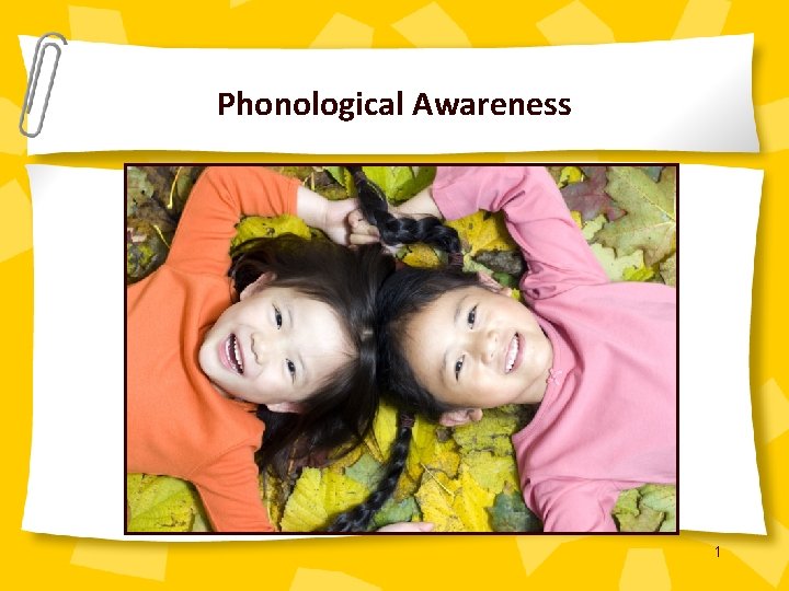 Phonological Awareness 1 