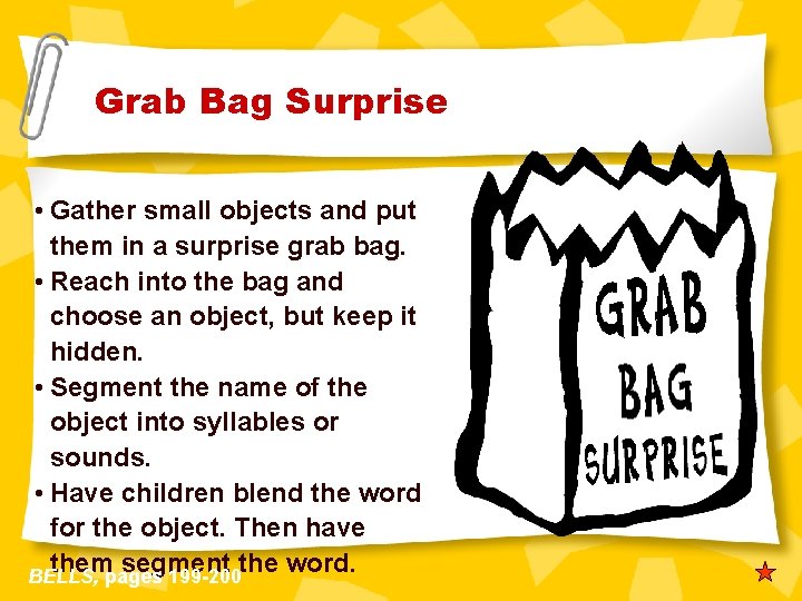 Grab Bag Surprise • Gather small objects and put them in a surprise grab