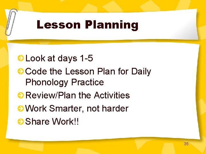 Lesson Planning Look at days 1 -5 Code the Lesson Plan for Daily Phonology