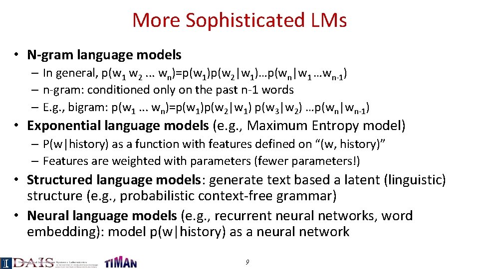More Sophisticated LMs • N-gram language models – In general, p(w 1 w 2.