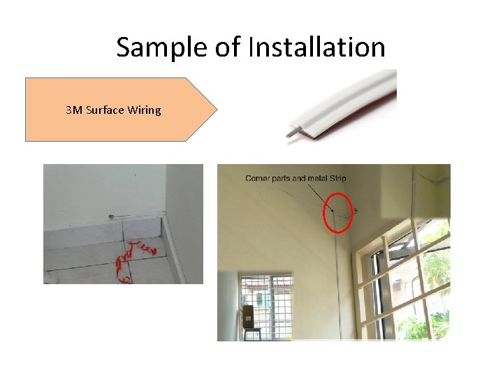 Sample of Installation 3 M Surface Wiring 