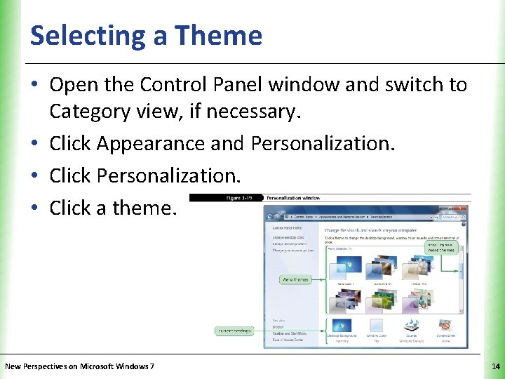 Selecting a Theme XP • Open the Control Panel window and switch to Category