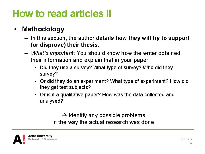 How to read articles II • Methodology – In this section, the author details How to read articles II • Methodology – In this section, the author details