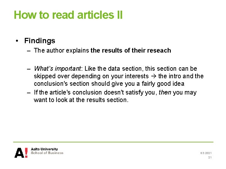How to read articles II • Findings – The author explains the results of How to read articles II • Findings – The author explains the results of