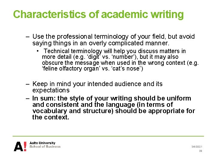 Characteristics of academic writing – Use the professional terminology of your field, but avoid Characteristics of academic writing – Use the professional terminology of your field, but avoid