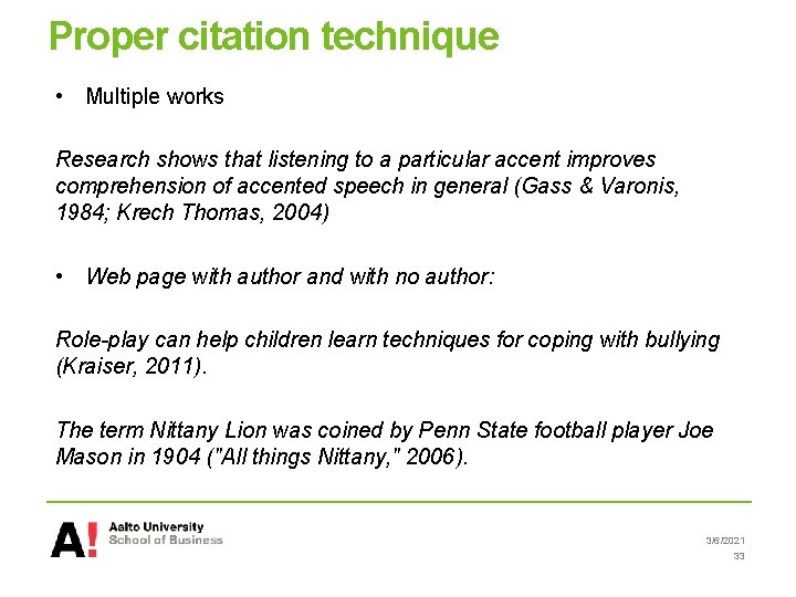 Proper citation technique • Multiple works Research shows that listening to a particular accent Proper citation technique • Multiple works Research shows that listening to a particular accent