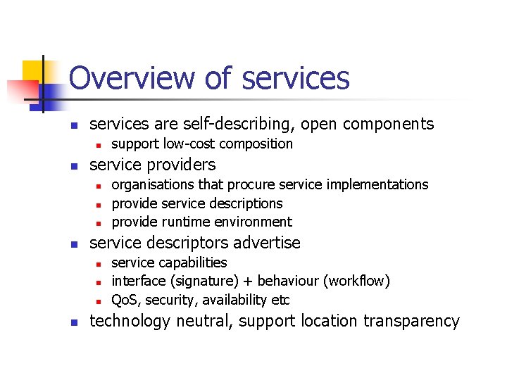 Overview of services are self-describing, open components service providers organisations that procure service implementations