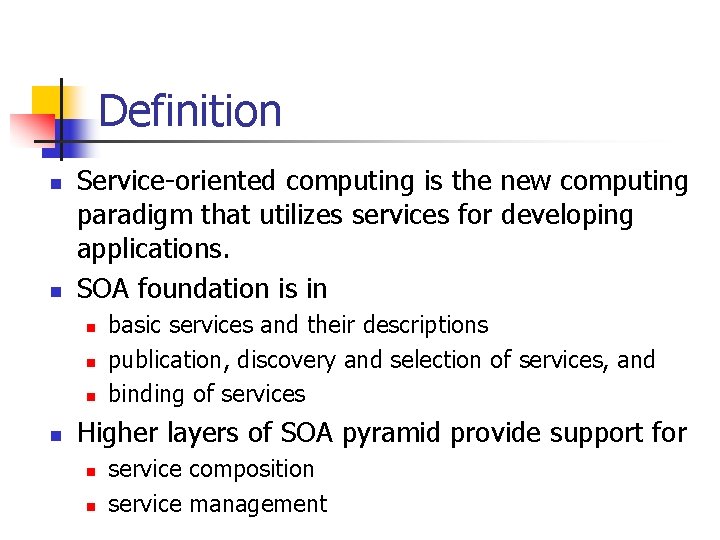 Definition Service-oriented computing is the new computing paradigm that utilizes services for developing applications.