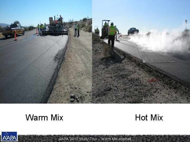 Warm Mix AAPA 2010 Study Tour – Warm Mix Asphalt Hot Mix 