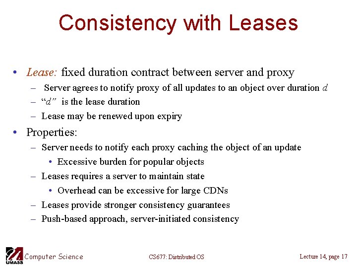 Consistency with Leases • Lease: fixed duration contract between server and proxy – Server
