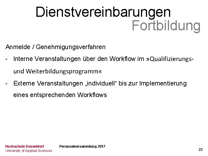 Dienstvereinbarungen Fortbildung Anmelde / Genehmigungsverfahren - Interne Veranstaltungen über den Workflow im » Qualifizierungs-