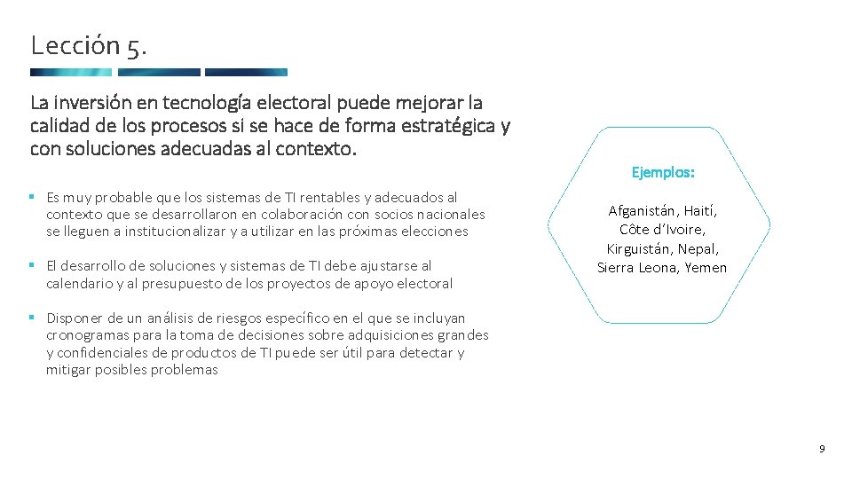 Lección 5. La inversión en tecnología electoral puede mejorar la calidad de los procesos