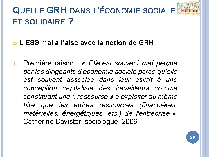 QUELLE GRH DANS L'ÉCONOMIE SOCIALE ET SOLIDAIRE ? 1. L’ESS mal à l’aise avec