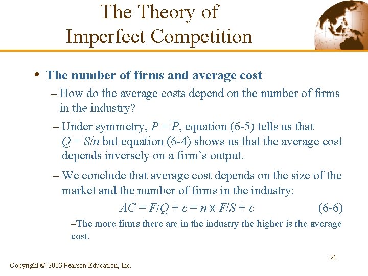 The Theory of Imperfect Competition • The number of firms and average cost –