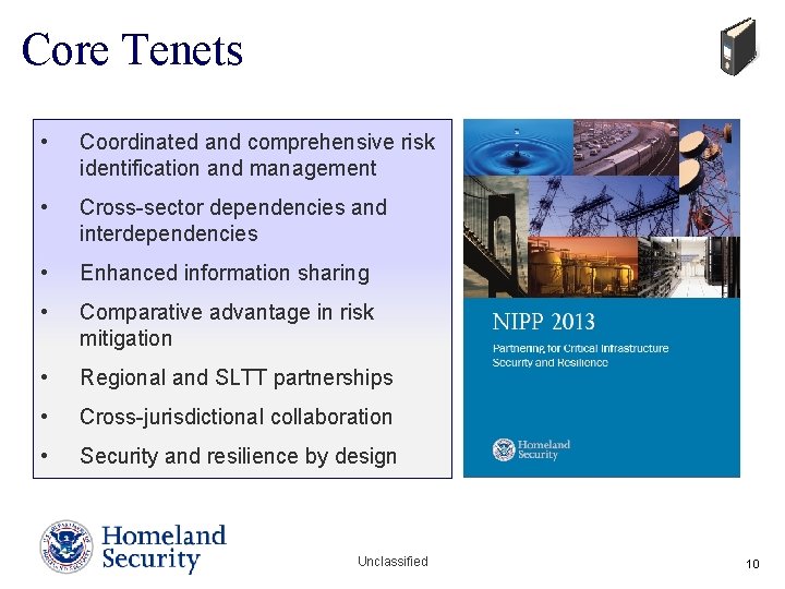Core Tenets • Coordinated and comprehensive risk identification and management • Cross-sector dependencies and Core Tenets • Coordinated and comprehensive risk identification and management • Cross-sector dependencies and