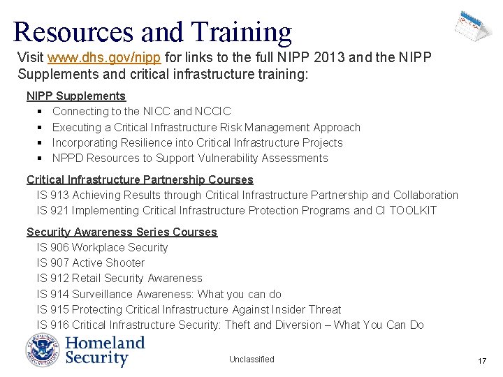 Resources and Training Visit www. dhs. gov/nipp for links to the full NIPP 2013 Resources and Training Visit www. dhs. gov/nipp for links to the full NIPP 2013