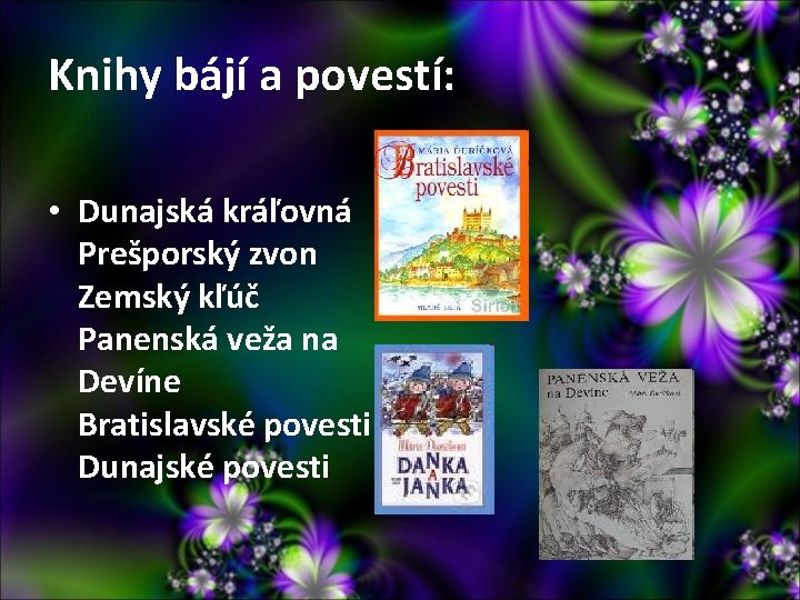 Knihy bájí a povestí: • Dunajská kráľovná Prešporský zvon Zemský kľúč Panenská veža na Knihy bájí a povestí: • Dunajská kráľovná Prešporský zvon Zemský kľúč Panenská veža na