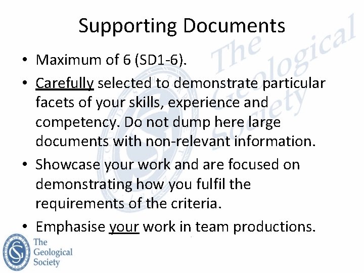 Supporting Documents • Maximum of 6 (SD 1 -6). • Carefully selected to demonstrate