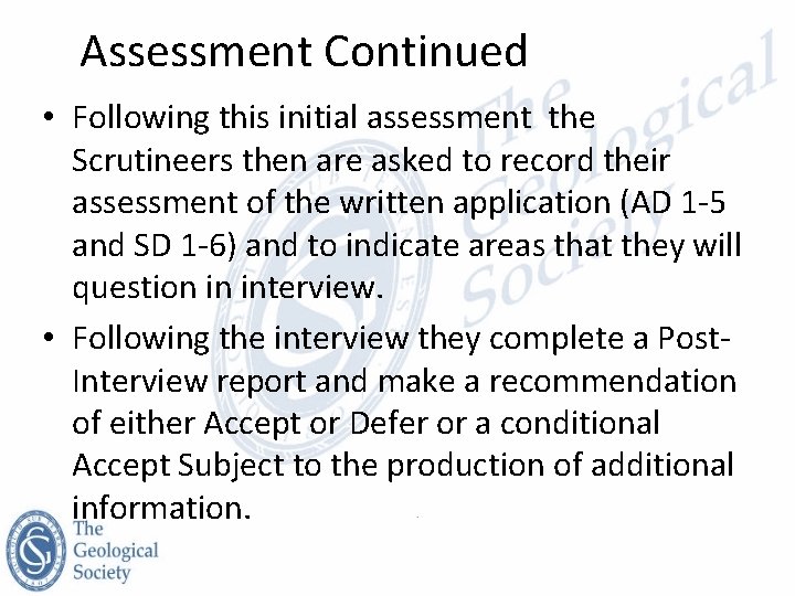 Assessment Continued • Following this initial assessment the Scrutineers then are asked to record